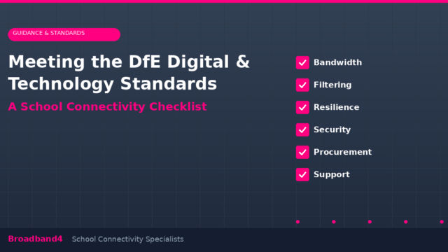 DfE digital technology standards school connectivity checklist with bandwidth, filtering, resilience and security requirements